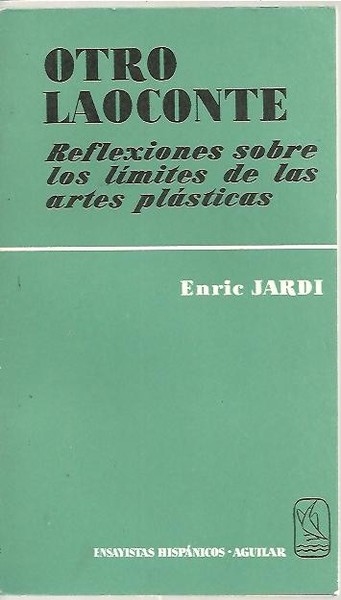 OTRO LAOCONTE. REFLEXIONES SOBRE LOS LIMITES DE LAS ARTES PLASTICAS. …