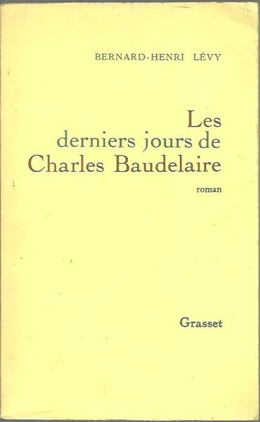 LES DERNIERS JOURS DE CHARLES BAUDELAIRE.