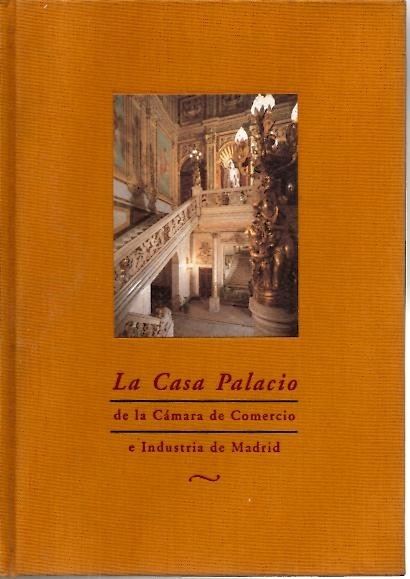 LA CASA PALACIO DE LA CAMARA DE COMERCIO E INDUSTRIA …