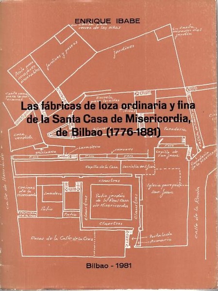 LAS FABRICAS DE LOZA ORDINARIA Y FINA DE LA SANTA …