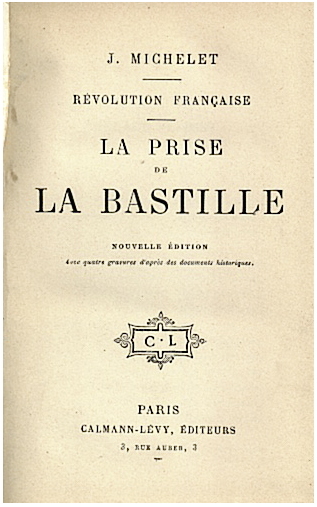 REVOLUTION FRANÇAISE. I. LA PRISE DE LA BASTILLE.