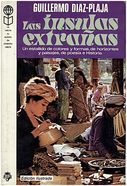 LAS INSULAS EXTRAÑAS. VIAJES POR LAS CINCO PARTES DEL MUNDO.