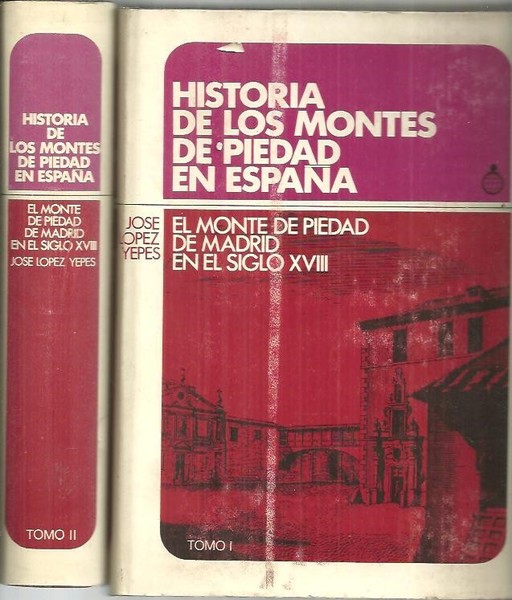 HISTORIA DE LOS MONTES DE PIEDAD EN ESPAÑA. EL MONTE …