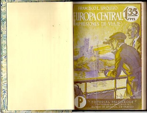 EUROPA CENTRAL EN 1922. IMPRESIONES DE VIAJE POR FRANCIA, BELGICA, …