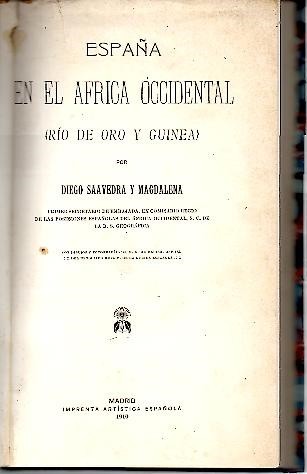 ESPAÑA EN EL AFRICA OCCIDENTAL (RIO DE ORO Y GUINEA).