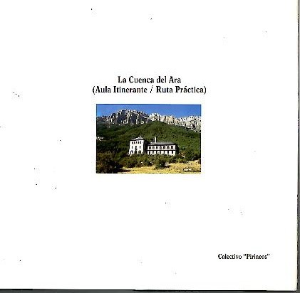 LA CUENCA DEL ARA. (AULA ITINERANTE, RUTA PRACTICA).