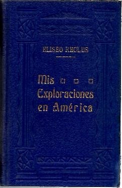 MIS EXPLORACIONES EN AMERICA.