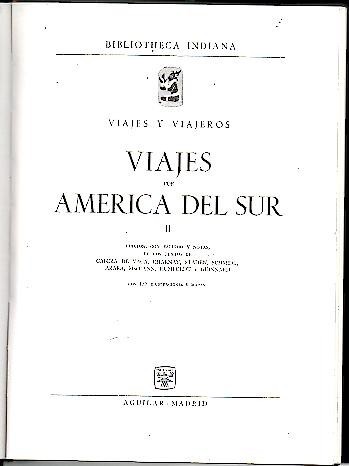 VIAJES POR AMERICA DEL SUR. II.