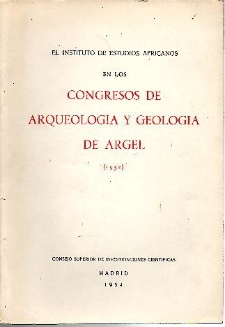 CONGRESOS DE ARQUEOLOGIA Y GEOLOGIA DE ARGEL (1952).