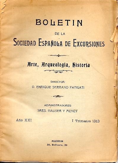 BOLETIN DE LA SOCIEDAD ESPAÑOLA DE EXCURSIONES. ARTE-ARQUEOLOGIA-HISTORIA. I TRIMESTRE. …