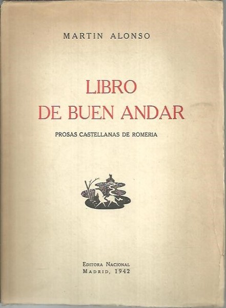 LIBRO DE BUEN ANDAR. PROSAS CASTELLANAS DE ROMERIA.