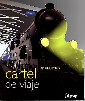 CARTEL DE VIAJE. TREN.