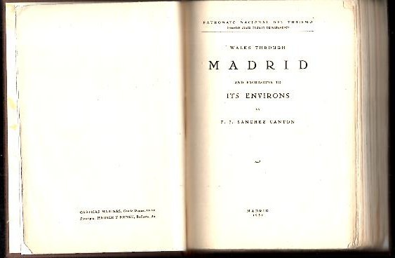 WALKS THROUGH MADRID AND EXCURSIONS TO ITS ENVIRONS.