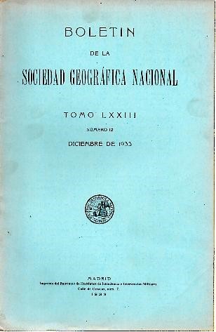 BOLETIN DE LA REAL SOCIEDAD GEOGRAFICA. TOMO LXXIII. NUMERO 12. …