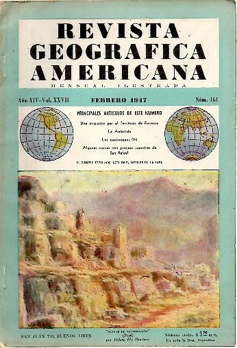 REVISTA GEOGRAFICA AMERICANA. AÑO XIV. VOL. XXVII. FEBRERO 1947. NUM. …