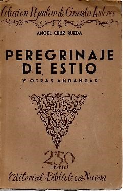 PEREGRINAJE DE ESTIO Y OTRAS ANDANZAS. (POR ARAGON, FRANCIA Y …