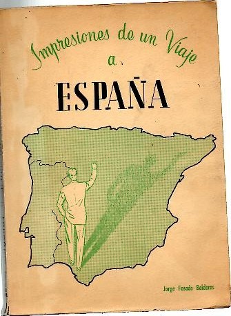 IMPRESIONES DE UN VIAJE A ESPAÑA.