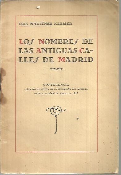 LOS NOMBRES DE LAS ANTIGUAS CALLES DE MADRID.