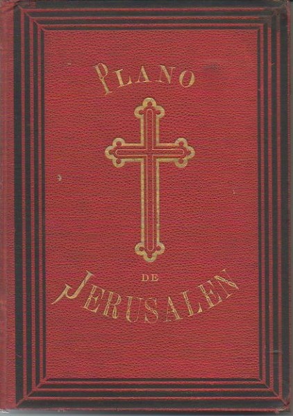 BREVE DESCRIPCION Y PLANO DE LA CIUDAD DE JERUSALEN Y …