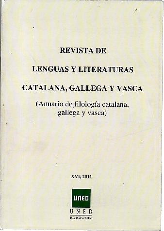 REVISTA DE LENGUAS Y LITERATURAS CATALANA, GALLEGA Y VASCA. XVI.