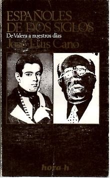 ESPAÑOLES DE DOS SIGLOS. DE VALERA A NUESTROS DIAS.