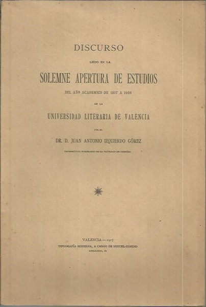 DISCURSO LEIDO EN LA SOLEMNE APERTURA DE ESTUDIOS DEL AÑO …