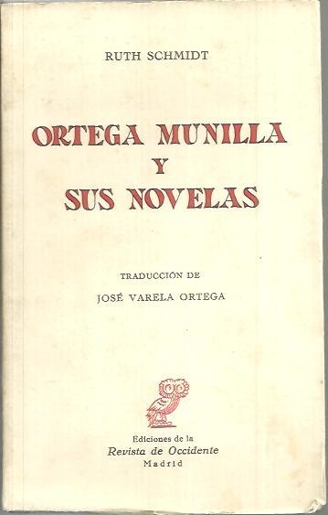 ORTEGA MUNILLA Y SUS NOVELAS.