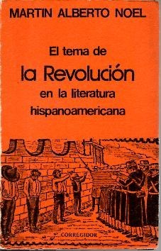 EL TEMA DE LA REVOLUCION EN LA LITERATURA HISPANOAMERICANA.