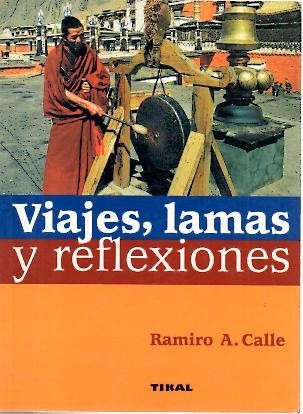VIAJES, LAMAS Y REFLEXIONES.