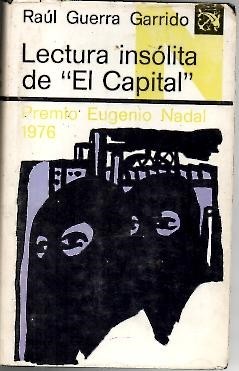 LECTURA INSOLITA DE EL CAPITAL.