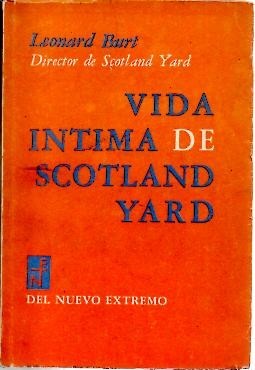 VIDA INTIMA DE SCOTLAND YARD.