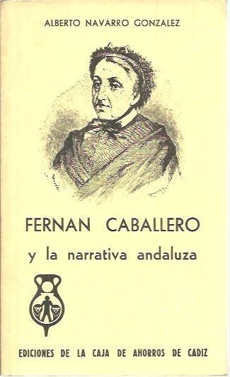 FERNAN CABALLERO Y LA NARRATIVA ANDALUZA.