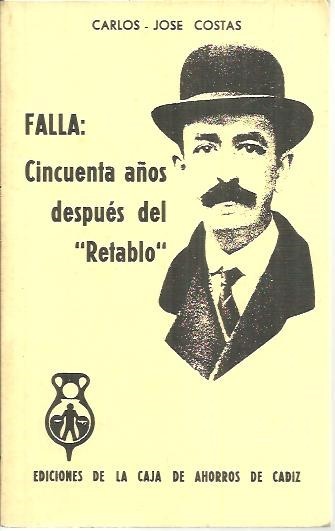 FALLA. CINCUENTA AÑOS DESPUES DEL RETABLO.