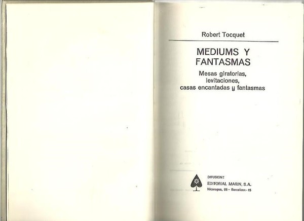 MEDIUMS Y FANTASMAS. MESAS GIRATORIAS, LEVITACIONES, CASAS ENCANTADAS Y FANTASMAS. …