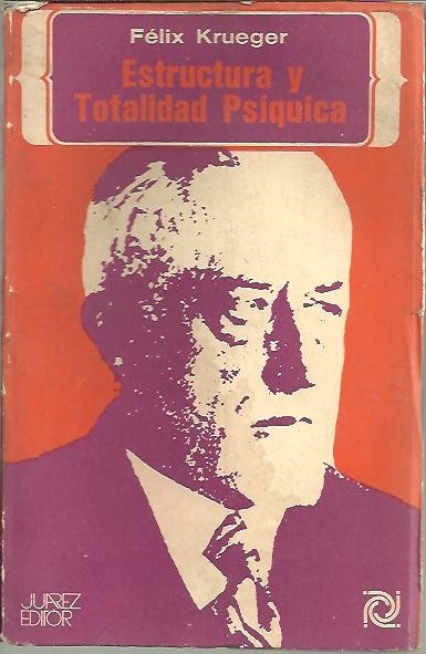 ESTRUCTURA Y TOTALIDAD PSIQUICA.