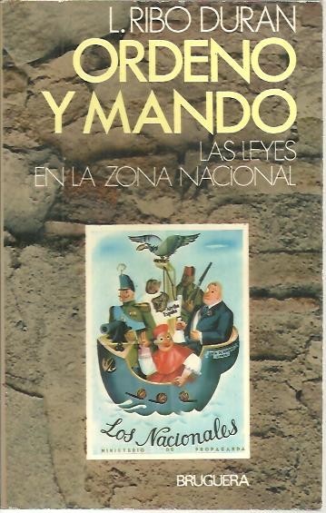 ORDENO Y MANDO. LAS LEYES EN LA ZONA NACIONAL.