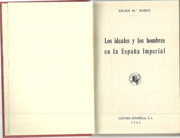 LOS IDEALES Y LOS HOMBRES EN LA ESPAÑA IMPERIAL.