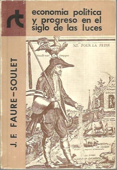 ECONOMIA POLITICA Y PROGRESO EN EL SIGLO DE LAS LUCES.