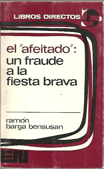 EL AFEITADO. UN FRAUDE A LA FIESTA.