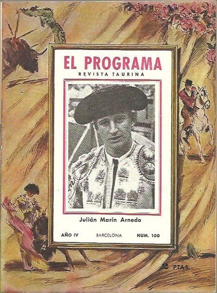 EL PROGRAMA. REVISTA TAURINA. PROGRAMA OFICIAL DE LAS PLAZAS DE …