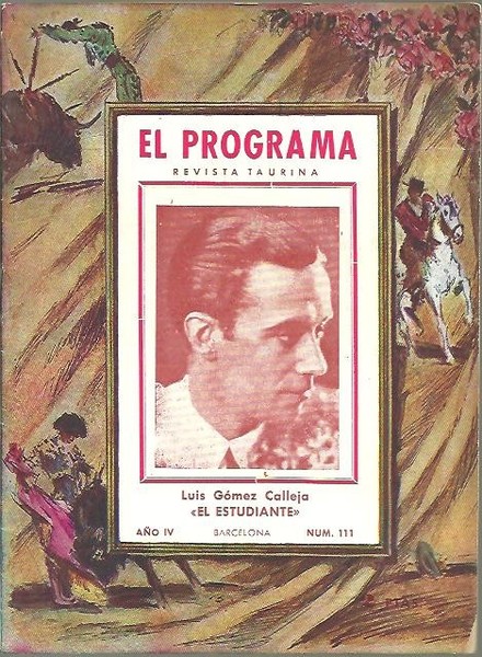 EL PROGRAMA. REVISTA TAURINA. PROGRAMA OFICIAL DE LAS PLAZAS DE …