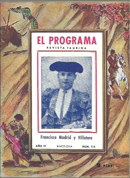 EL PROGRAMA. REVISTA TAURINA. PROGRAMA OFICIAL DE LAS PLAZAS DE …