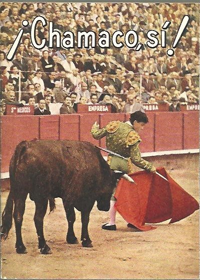 ¡CHAMACO, SI!. TORERO DE ROMANCE.