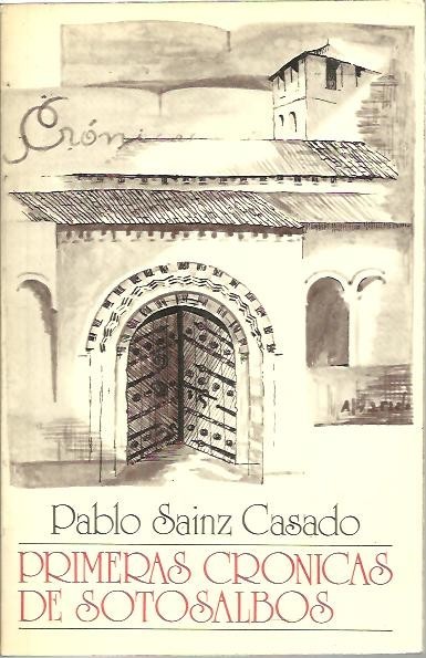 PRIMERAS CRONICAS DE SOTOSALBOS.