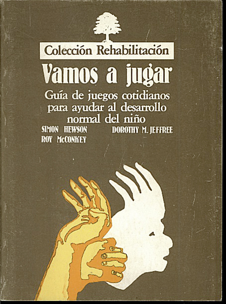 VAMOS A JUGAR. GUIA DE JUEGOS COTIDIANOS PARA AYUDAR AL …