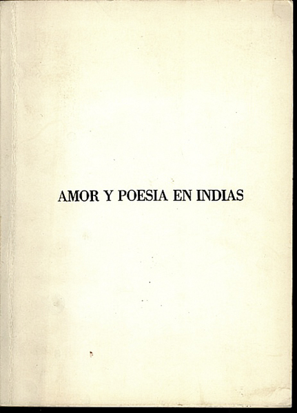 AMOR Y POESIA EN INDIAS.