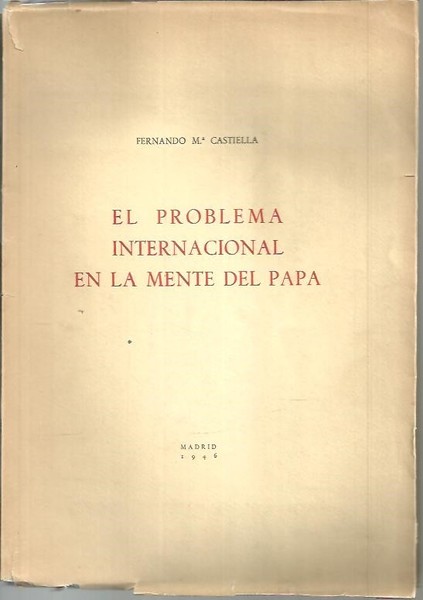 EL PROBLEMA INTERNACIONAL EN LA MENTE DEL PAPA.