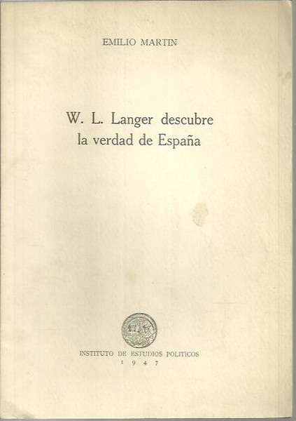 W. L. LANGER DESCUBRE LA VERDAD DE ESPAÑA.