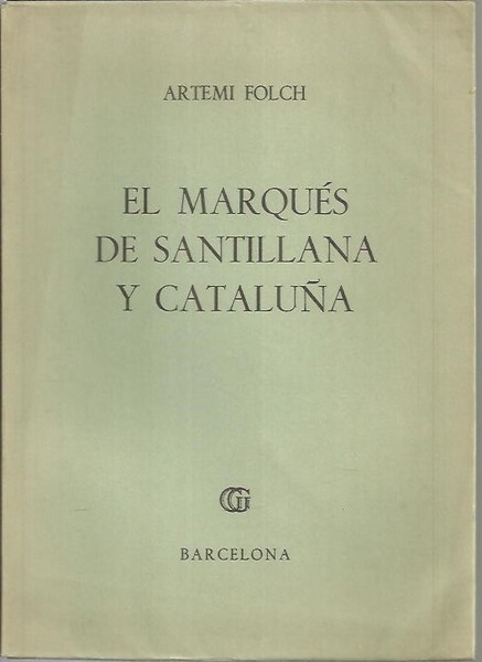 EL MARQUES DE SANTILLANA Y CATALUÑA.