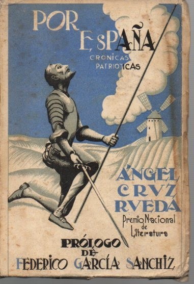 POR ESPAÑA. (CRONICAS PATRIOTICAS).
